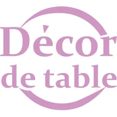DECOR DE TABLE